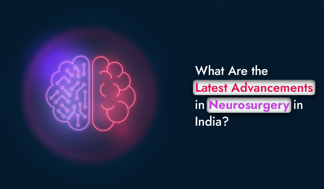 Advancements in Neurosurgery